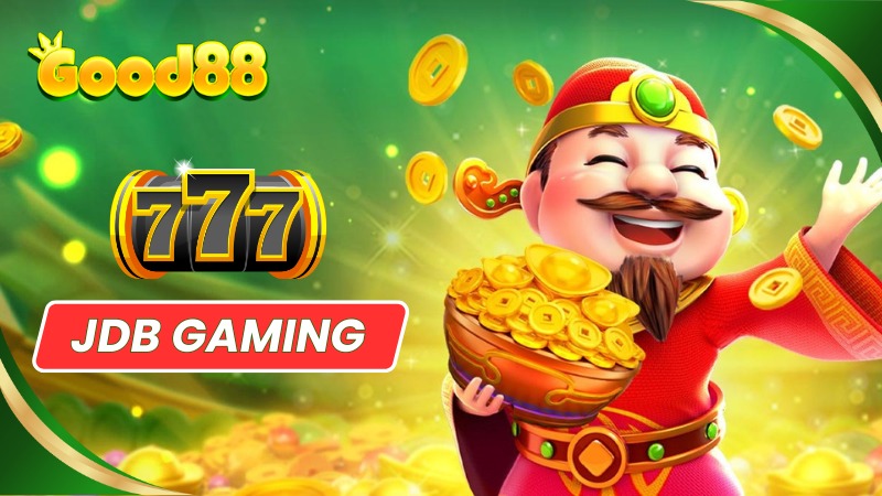 JDB Gaming - Sảnh game đa dạng game cá cược hấp dẫn